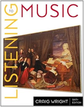 Listening to Music (with CD) book by Craig Wright